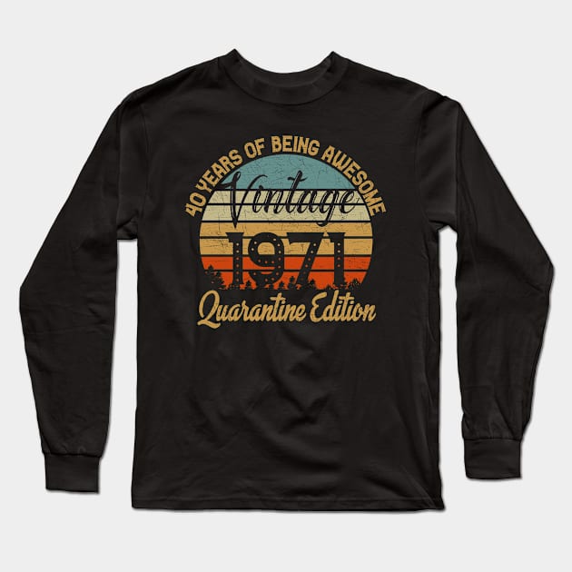 Birthday 50 Years Of Being Awesome Vintage 1971 Long Sleeve T-Shirt by Salimkaxdew